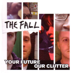 FALL - YOUR FUTURE OUR CLUTTER