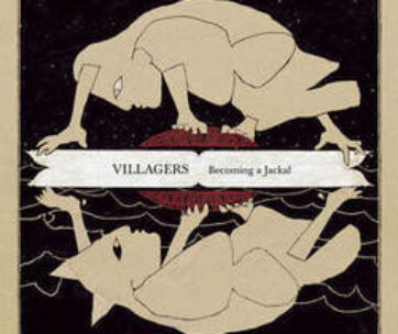 VILLAGERS - BECOMING A JACKAL