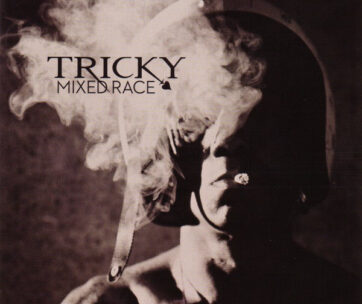 TRICKY - MIXED RACE