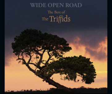 TRIFFIDS - WIDE OPEN ROAD: BEST OF