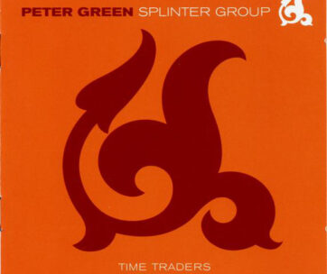 GREEN, PETER -SPLINTERGRO - TIME TRADERS