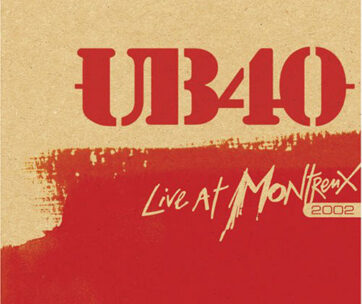 UB 40 - LIVE AT MONTREUX 2002