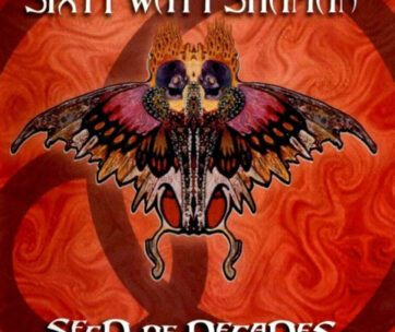 SIXTY WATT SHAMAN - SEED OF DECADES