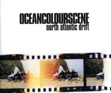 OCEAN COLOUR SCENE - NORTH ATLANTIC DRIFT -DIG