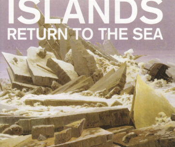 ISLANDS - RETURN TO THE SEA