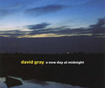 GRAY, DAVID - A NEW DAY AT MIDNIGHT