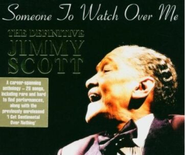 SCOTT, JIMMY - SOMEONE TO WATCH OVER ME