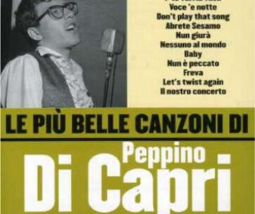 DI CAPRI, PEPPINO - LE PIU' BELLE CANZONI..