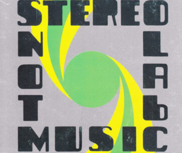 STEREOLAB - NOT MUSIC