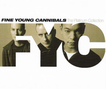 FINE YOUNG CANNIBALS - PLATINUM COLLECTION