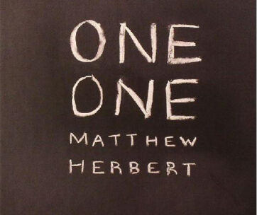 HERBERT, MATTHEW - ONE ONE