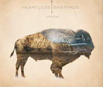 HEARTLESS BASTARDS - ARROW