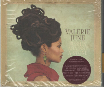 JUNE, VALERIE - PUSHIN' AGAINST A STONE