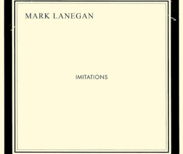 LANEGAN, MARK - IMITATIONS