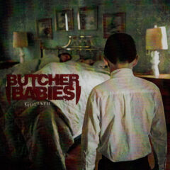 BUTCHER BABIES - GOLIATH