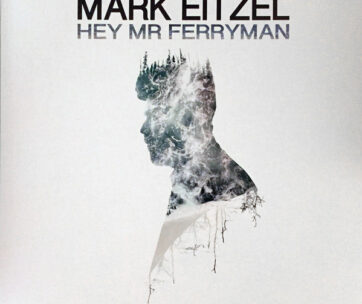 EITZEL, MARK - HEY MR FERRYMAN