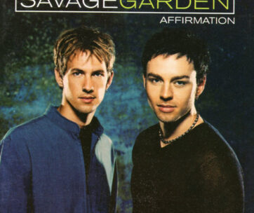 SAVAGE GARDEN - AFFIRMATION