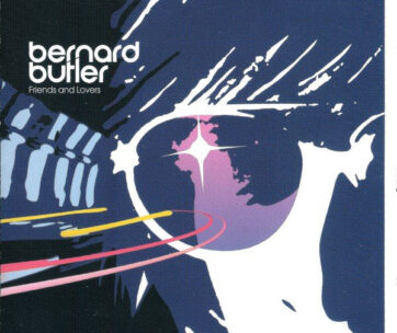 BUTLER, BERNARD - FRIENDS & LOVERS