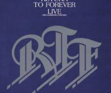 RETURN TO FOREVER - LIVE: COMPLETE CONCERT