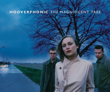 HOOVERPHONIC - MAGNIFICENT TREE