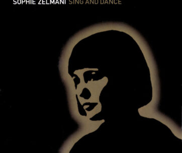 ZELMANI, SOPHIE - SING AND DANCE