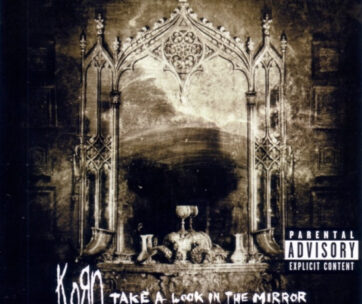 KORN - TAKE A LOOK IN THE MIRROR