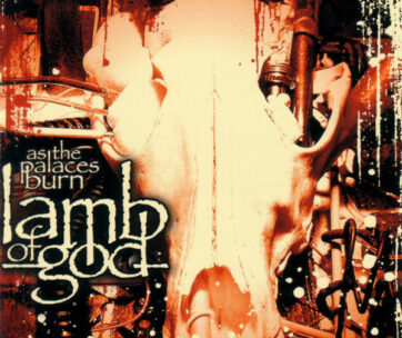 LAMB OF GOD - AS THE PALACES BURN