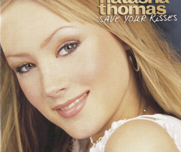 THOMAS, NATASHA - SAVE YOUR KISSES + 3