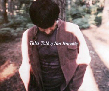 BROUDIE, IAN - TALES TOLD