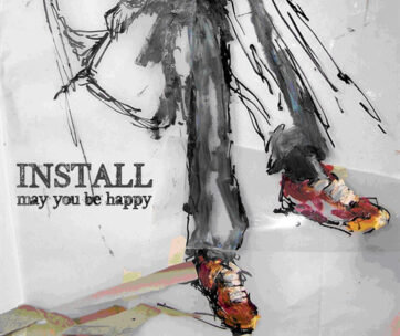 INSTALL - MAY YOU BE HAPPY