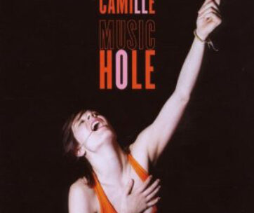 CAMILLE - MUSIC HOLE