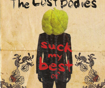 LOST BODIES - SUCK MY BEST OF