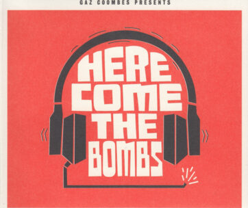 COOMBES, GAZ - HERE COMES THE BOMBS