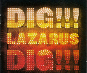 CAVE, NICK & BAD SEEDS - DIG LAZARUS DIG