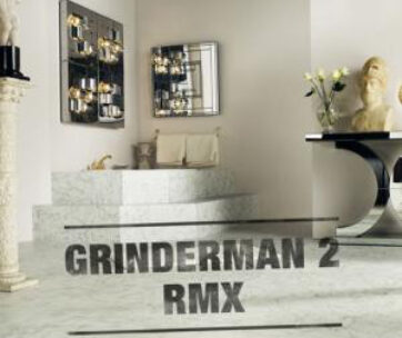 GRINDERMAN - GRINDERMAN 2 RMX