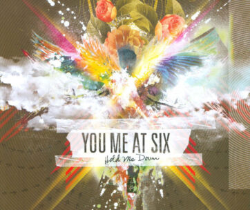 YOU ME AT SIX - HOLD ME DOWN