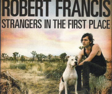 FRANCIS, ROBERT - STRANGERS IN THE FIRST..