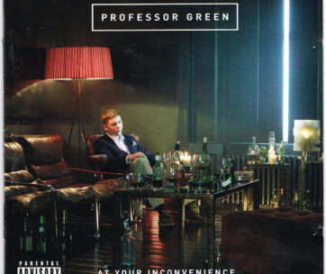 PROFESSOR GREEN - AT YOUR INCONVENIENCE