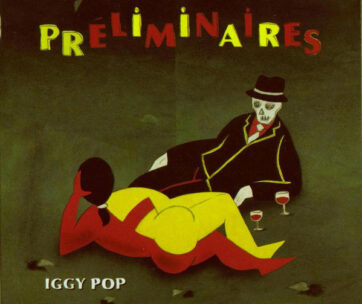 POP, IGGY - PRELIMINAIRES