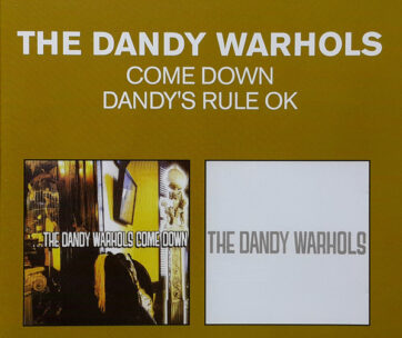 DANDY WARHOLS - CLASSIC ALBUMS