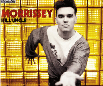 MORRISSEY - KILL UNCLE -LTD-