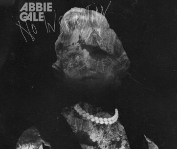ABBIE GALE - NO INSPIRATION