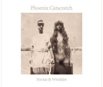 PHOENIX CATSCRATCH - NECTAR AND WRINKLES