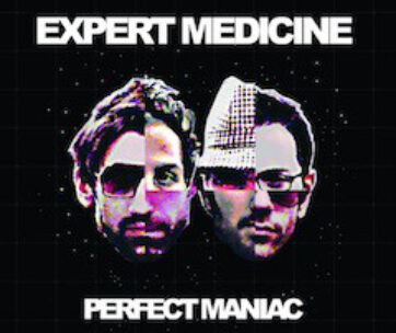 EXPERT MEDICINE - PERFECT MANIAC