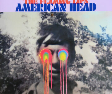 FLAMING LIPS - AMERICAN HEAD