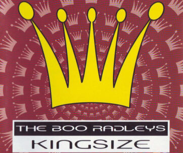 BOO RADLEYS - KINGSIZE