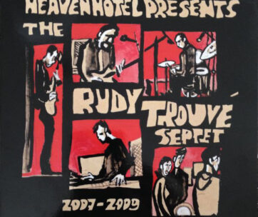 TROUVE, RUDY -SEPTET- - 2007-2009