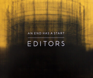 EDITORS - AN END HAS A START