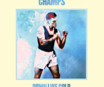 CHAMPS - DOWN LIKE GOLD