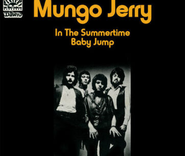 MUNGO JERRY - IN THE SUMMERTIME/BABY JU